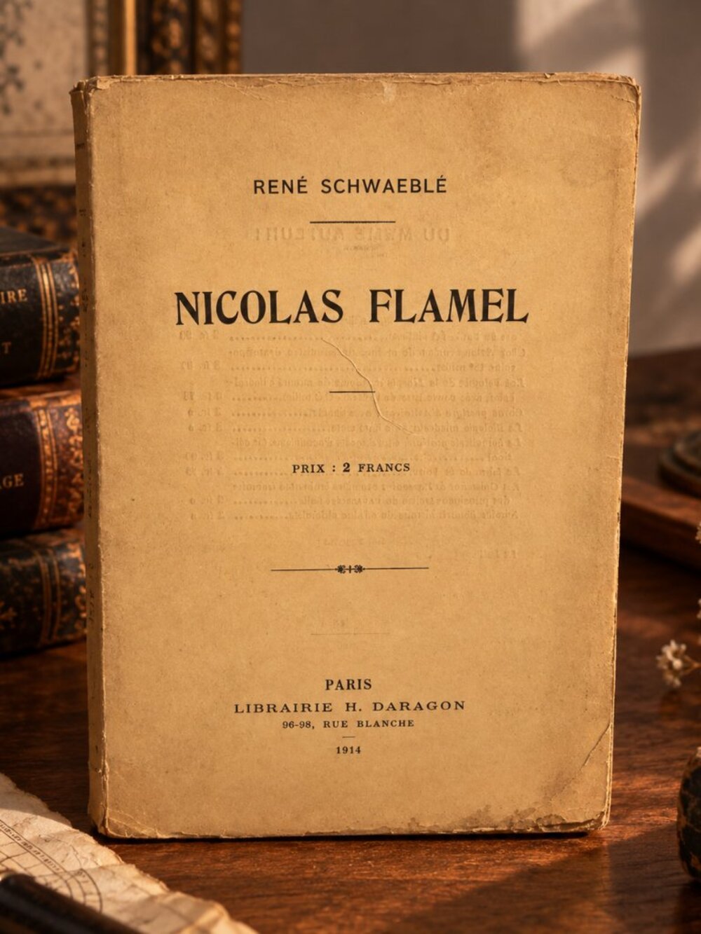 Rare 1911 Antique Book: Nicolas Flamel by René Schwaeblé (Librairie H. Daragon P